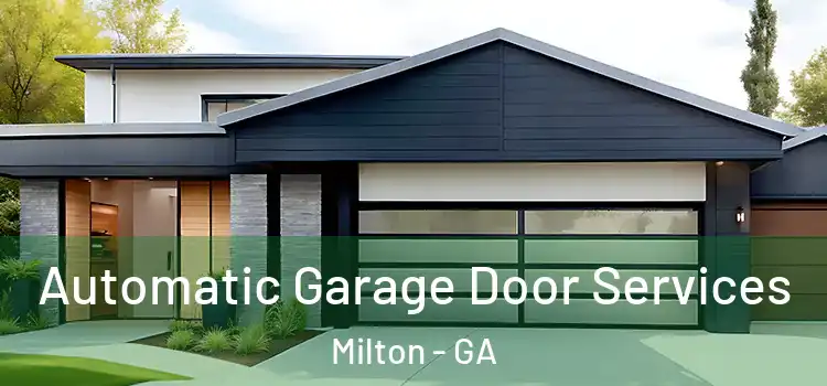  Automatic Garage Door Services Milton - GA