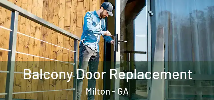  Balcony Door Replacement Milton - GA