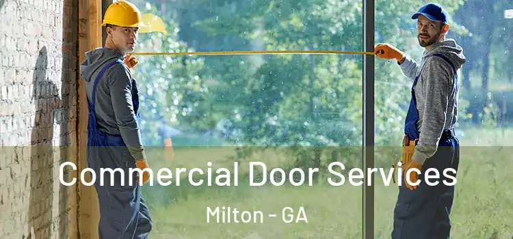 Commercial Door Services Milton - GA