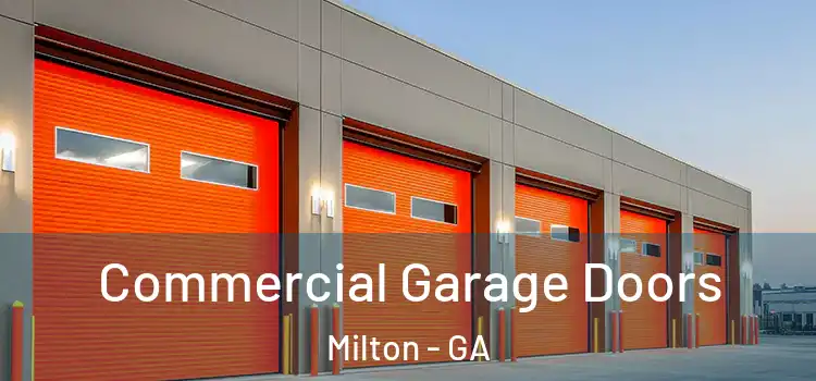  Commercial Garage Doors Milton - GA