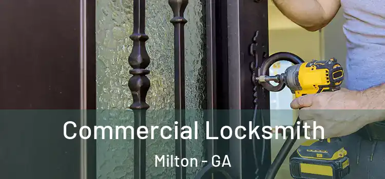 Commercial Locksmith Milton - GA