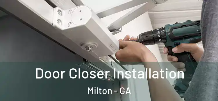 Door Closer Installation Milton - GA