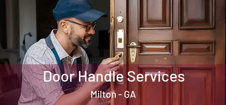 Door Handle Services Milton - GA