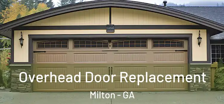  Overhead Door Replacement Milton - GA