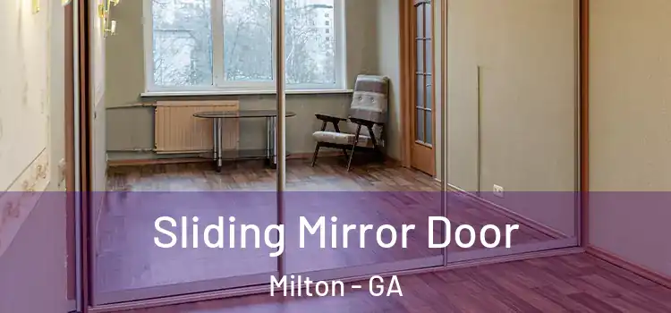  Sliding Mirror Door Milton - GA